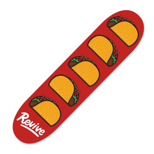 REVIVE SKATEBOARDS (LIFE S GOOD) TACO Hot on Sale